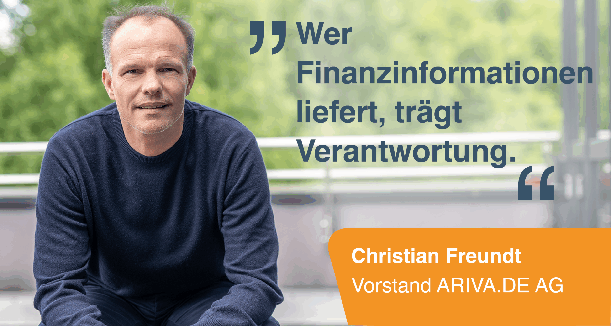Wer Finanzinformationen liefert, trägt Veranstwortung".