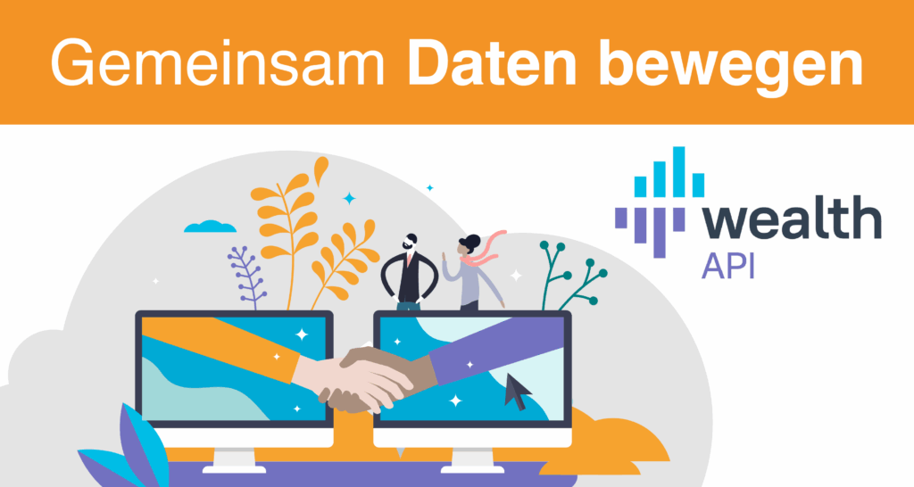 Gemeinsam Daten bewegen mit wealthAPI