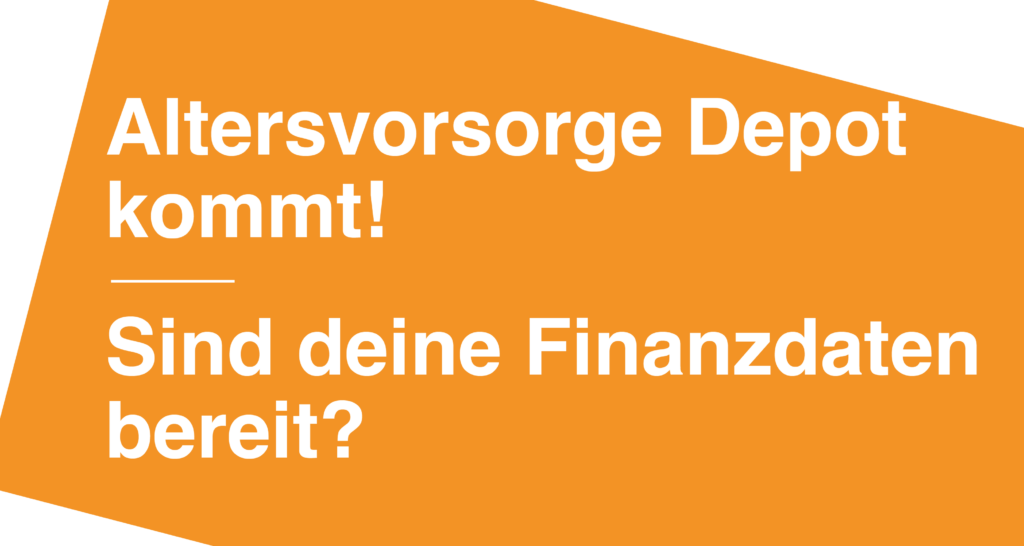 Das Altersvorsorge depot kommt! Sind deine Zertifikate-Stammdaten bereit?